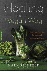 Healing the Vegan Way by Mark Reinfeld