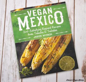 Vegan Mexico by Jason Wyrick