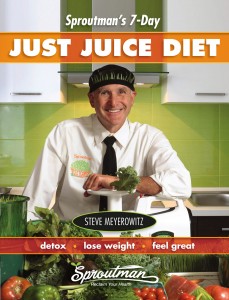 Sproutman's 7-Day Just Juice Diet_COVER high-res