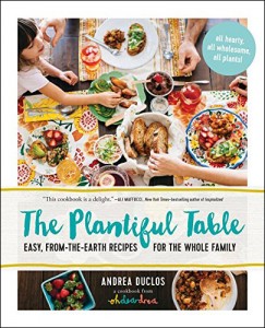 The Plantiful Table by Andrea Duclos