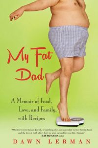 Book Review: My Fat Dad by Dawn Lerman