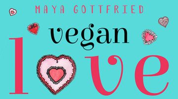 Vegan Love by Maya Gottfried