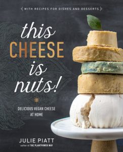 This Cheese Is Nuts by Julie Piatt
