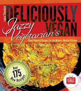 Jazzy Vegetarian's Delicioulsy Vegan by Laura Theodore