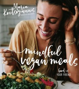 Mindful Vegan Meals by Maria Koutsogiannis