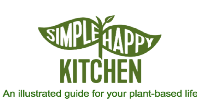 Simple Happy Kitchen: An Illustrated Guide for your Plant-Based Life