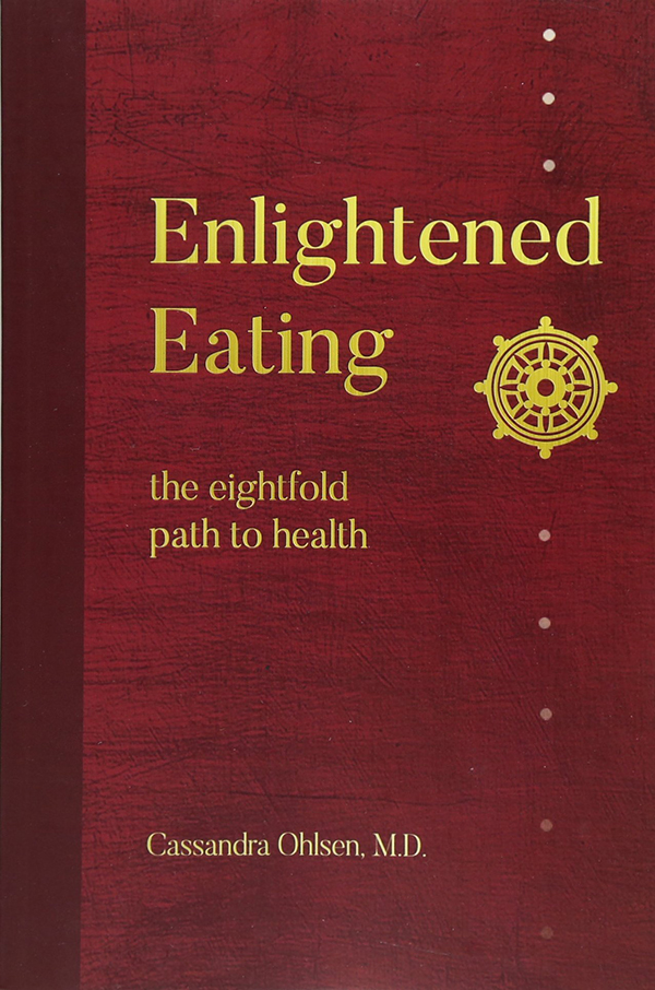 In her recent book, Enlightened Eating, Dr. Cassandra Ohlsen shares her vegan story.