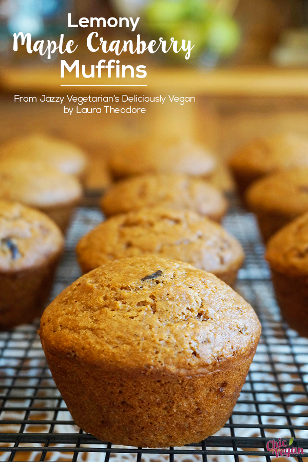With the tangy taste of lemon and dried cranberries, enhanced with sweet maple syrup and a dash of wheat germ, this lovely vegan Lemony Maple Cranberry Muffins from Jazzy Vegetarian's Deliciously Vegan by Laura Theodore is totally tasty!