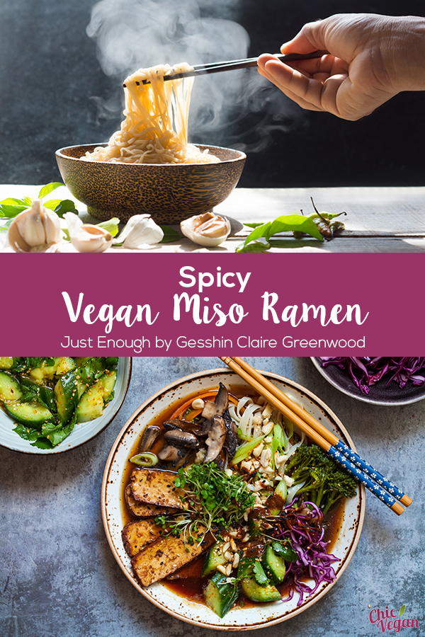 Spicy Vegan Miso Ramen from Just Enough by Gesshin Claire Greenwood